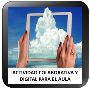 Actividad colaborativa y digital para el aula