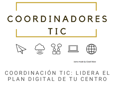 Coordinación TIC: Lidera el Plan Digital de tu Centro